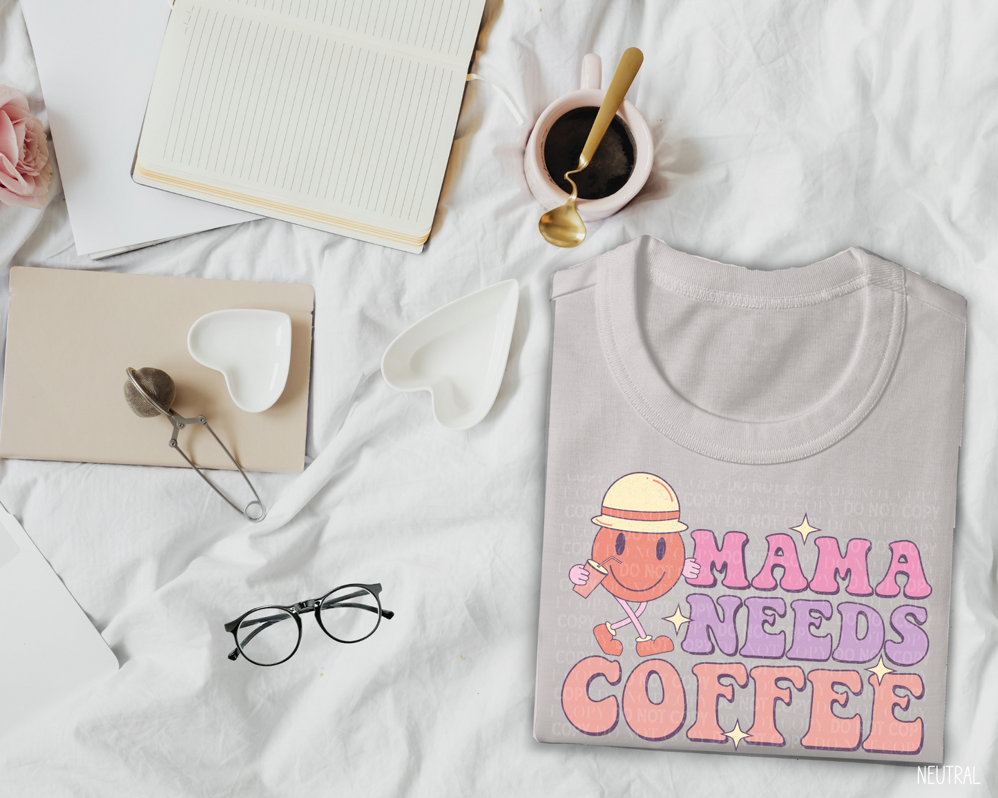 Mama Needs Coffee - Tee