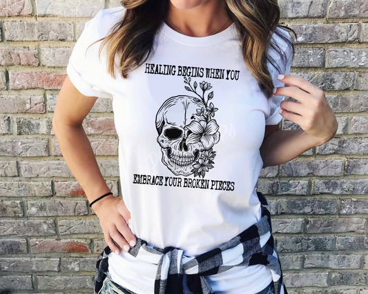 Healing Begins When You Embrace Your Broken Pieces - Tee