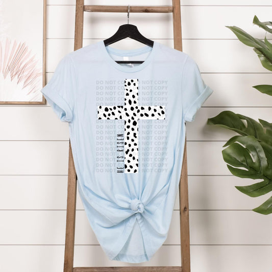 He Is Risen - Dalmatian Cross - Tee