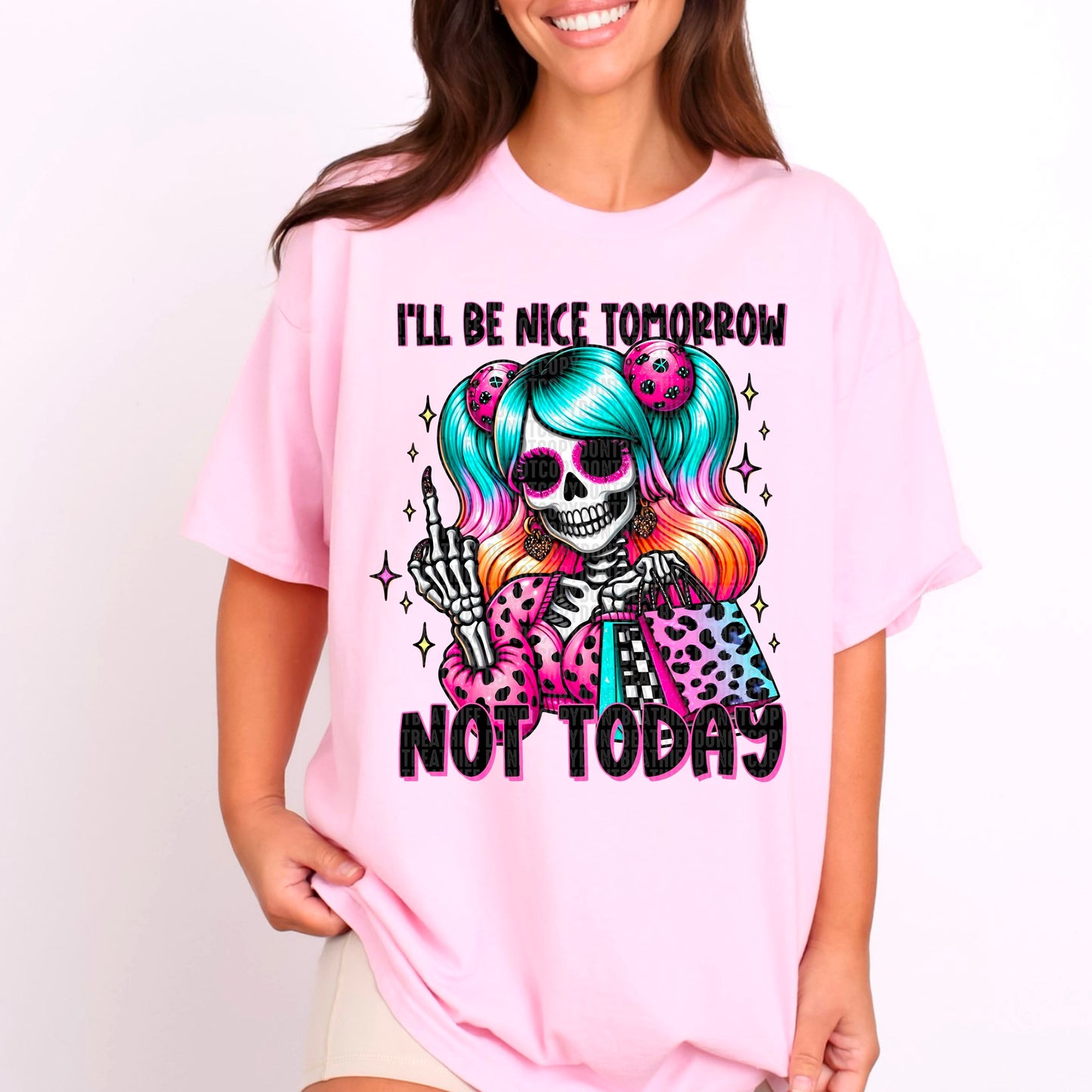 I'll Be Nice Tomorrow Not Today - Tee