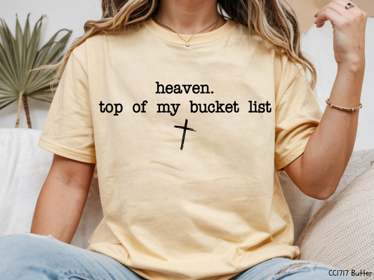 Heaven. Top Of My Bucket List: Faith - Tee