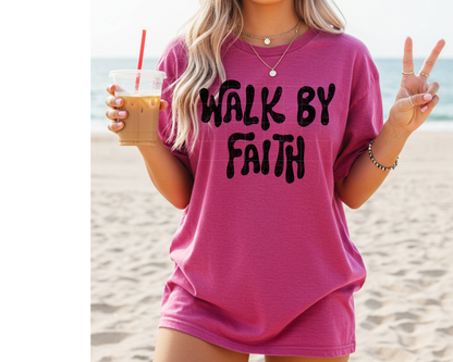 Walk By Faith - Tee