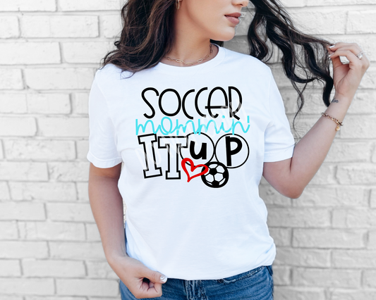 Soccer Mommin' It Up - Tee
