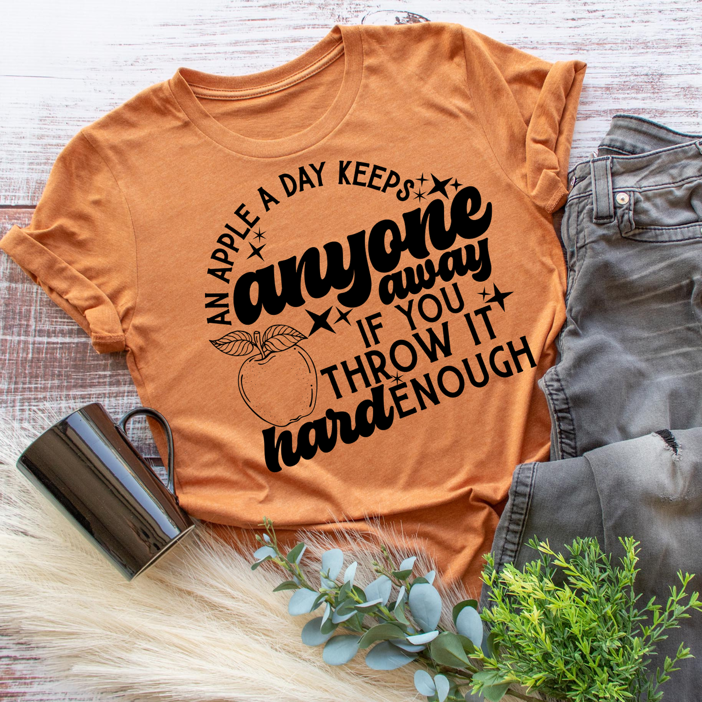 An Apple A Day Keeps Anyone Away, Throw It Hard - Everyday Snarky Tee
