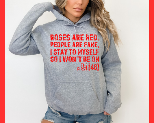 Roses Are Red People Are Fake: Valentines Day - Hoodie