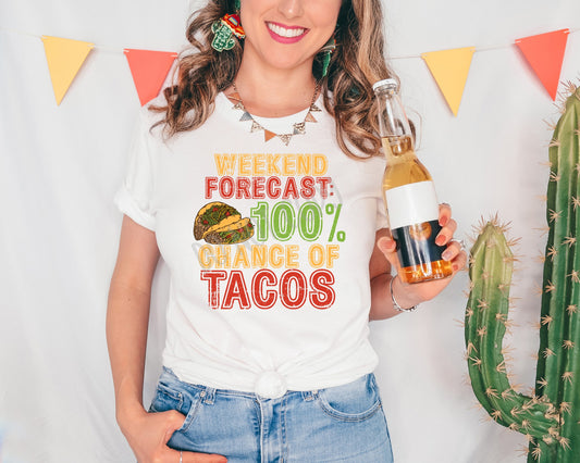 Weekend Forecast: 100% Chance Of Tacos - Tee