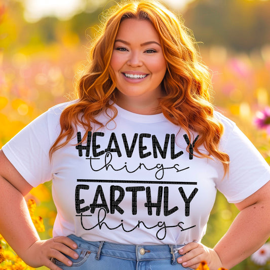 Heavenly Things OVER Earthly Things- Black - Tee