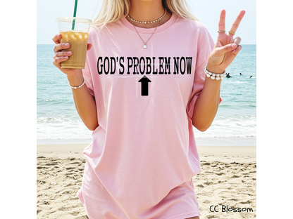 God's Problem Now: Faith - Tee
