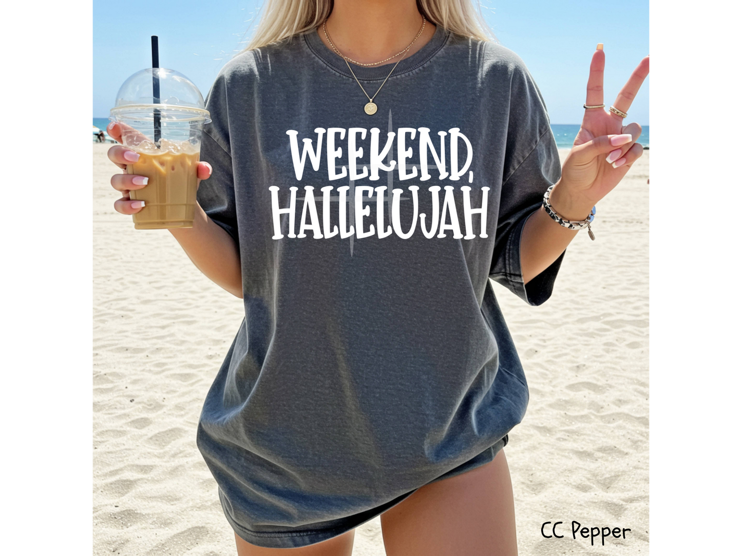 Weekend Hallelujah: Faith - Tee