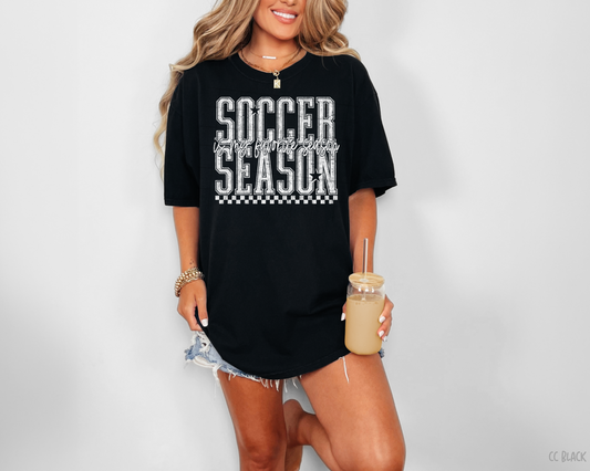 Soccer Is My Favorite Season: Game Day - Tee