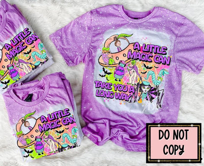 A Little Magic Can Take You A Long Way - Tee
