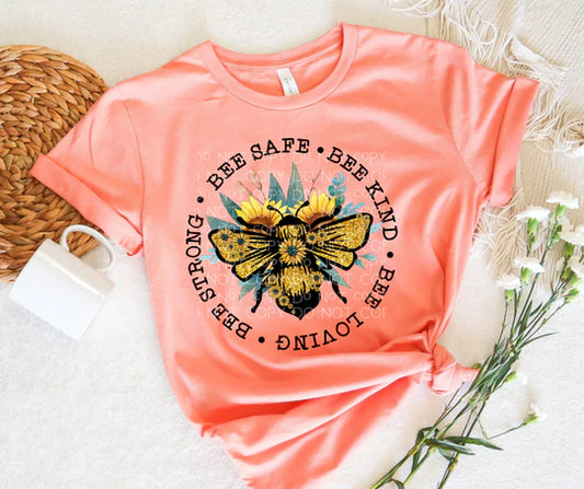 Bee Safe Bee Kind Bee Loving Bee Strong