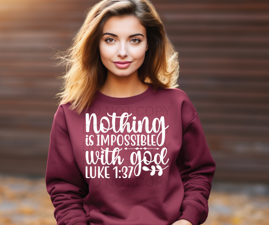 Nothing Is Impossible - Sweatshirt