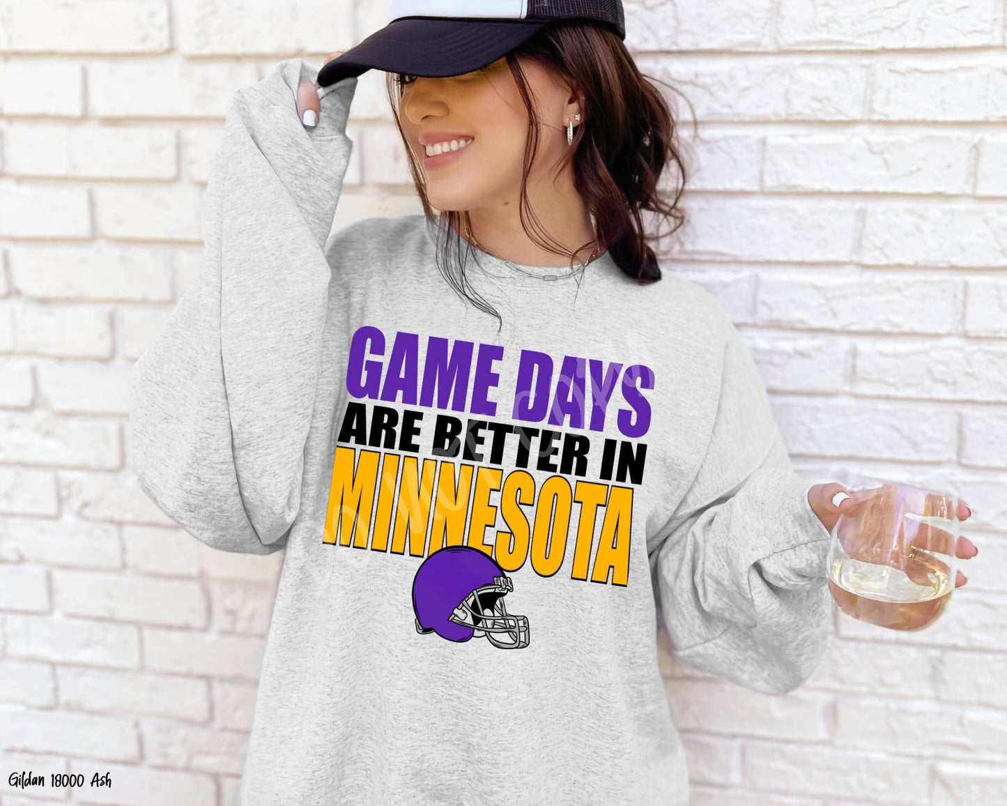 Game Days Are Better In Minnesota: Game Day - Sweatshirt