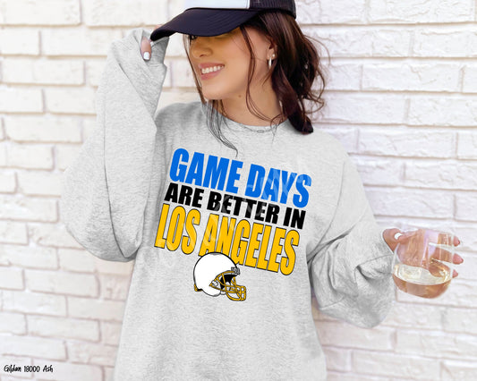 Game Days Are Better in Los Angeles: Game Day - Sweatshirt