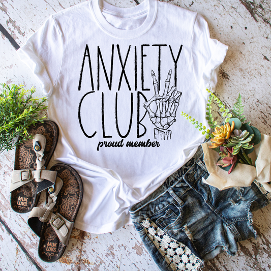 Anxiety Club Proud Member - Everyday Snarky Tee