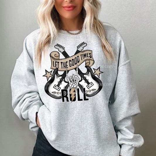Let The Good Times Roll - Sweatshirt