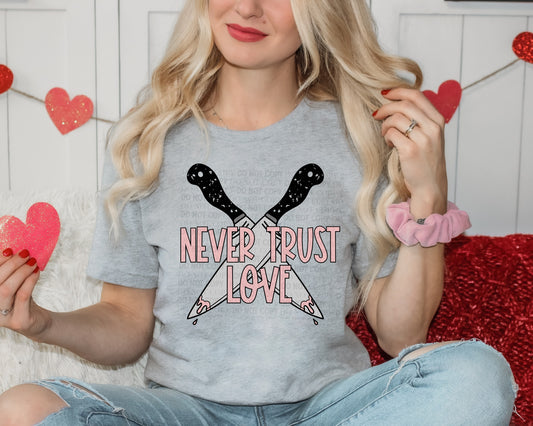 Never Trust Love
