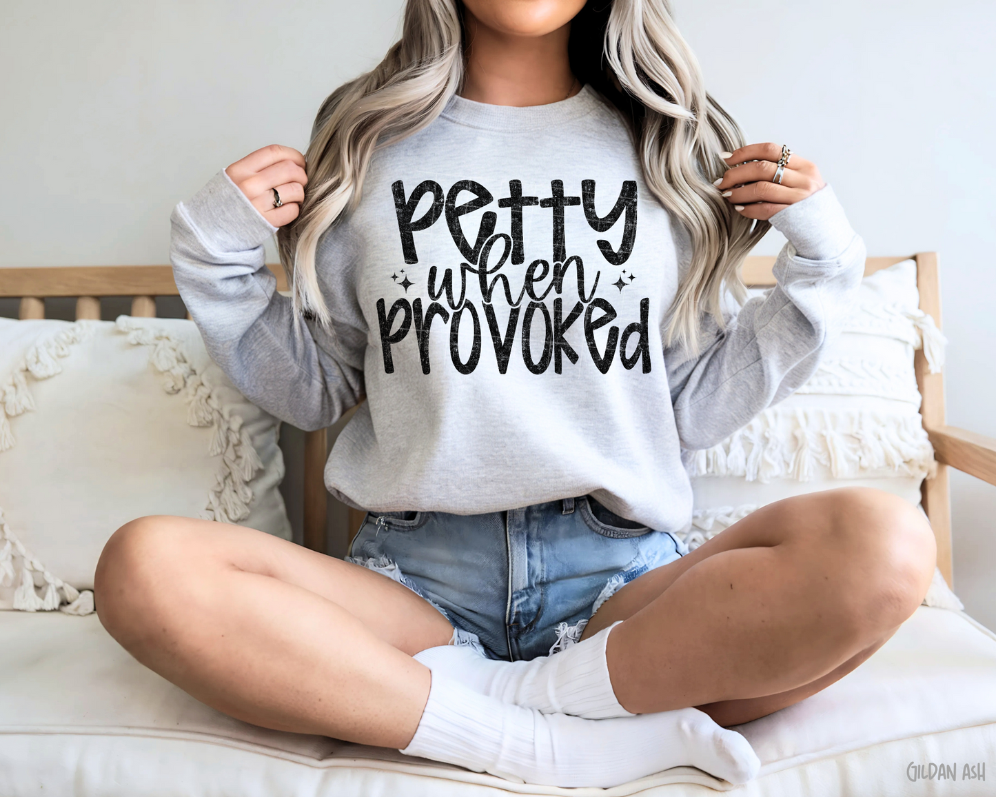 Petty When Provoked - Sweatshirt