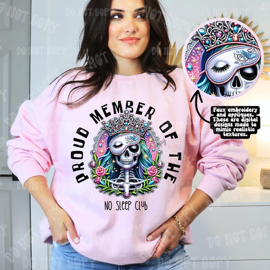 Proud Member Of The No Sleep Club - Sweatshirt