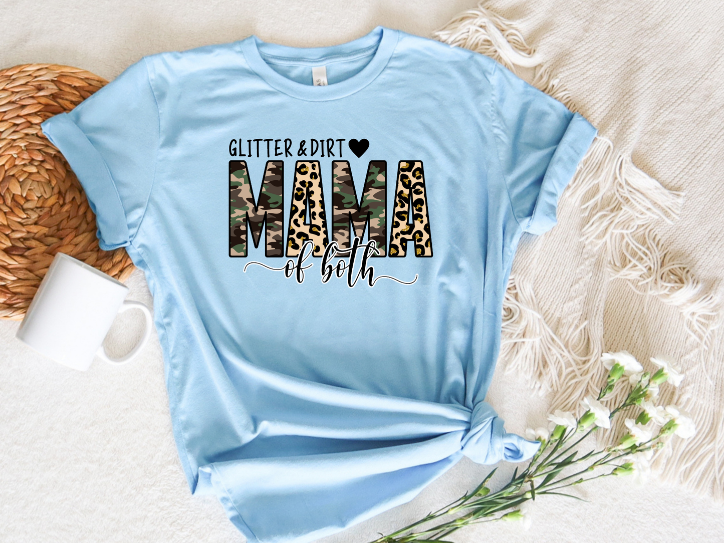 Glitter & Dirt Mama Of Both