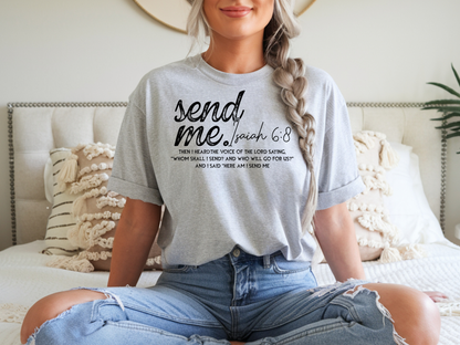 Send Me Isaiah 6:8 - Tee