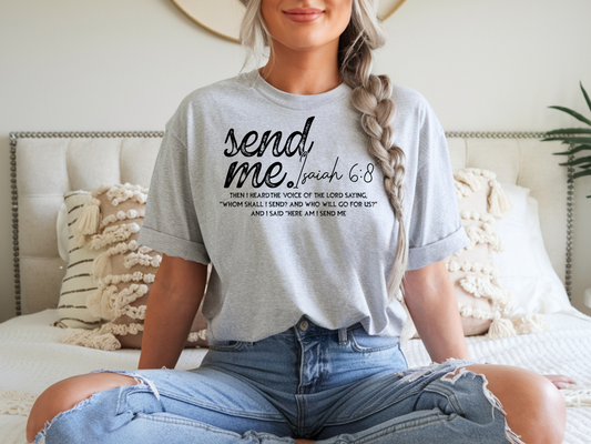 Send Me Isaiah 6:8 - Tee