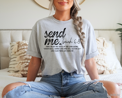 Send Me Isaiah 6:8 - Tee