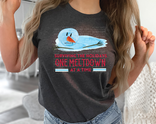 Surviving The Holidays One Melt Down At A Time - Tee