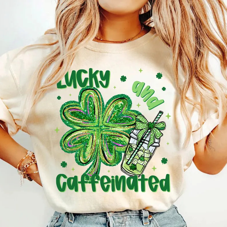 Lucky & Caffeinated: St Patrick's Day - Tee