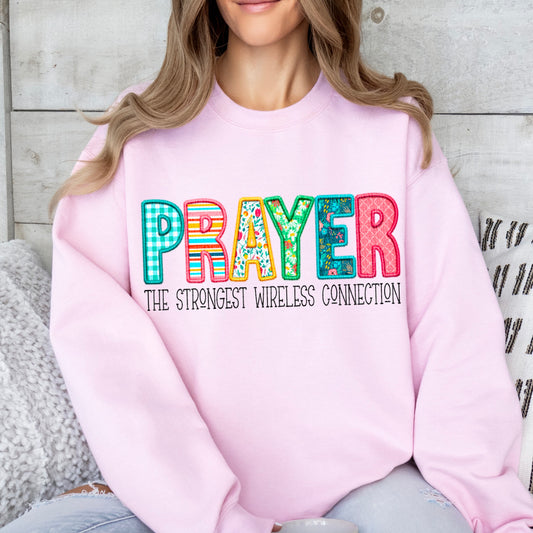 Prayer The Stronger Wireless Connection - Sweatshirt
