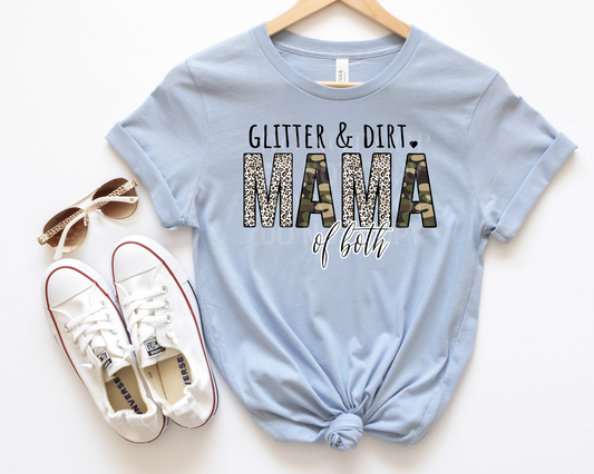 Glitter & Dirt Mama Of Both