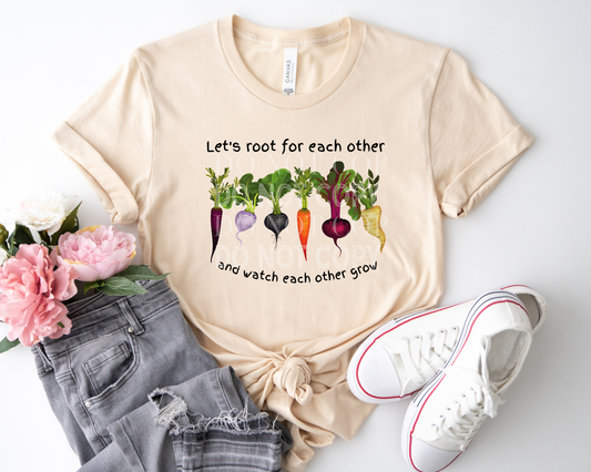 Let's Root For Each Other - Tee